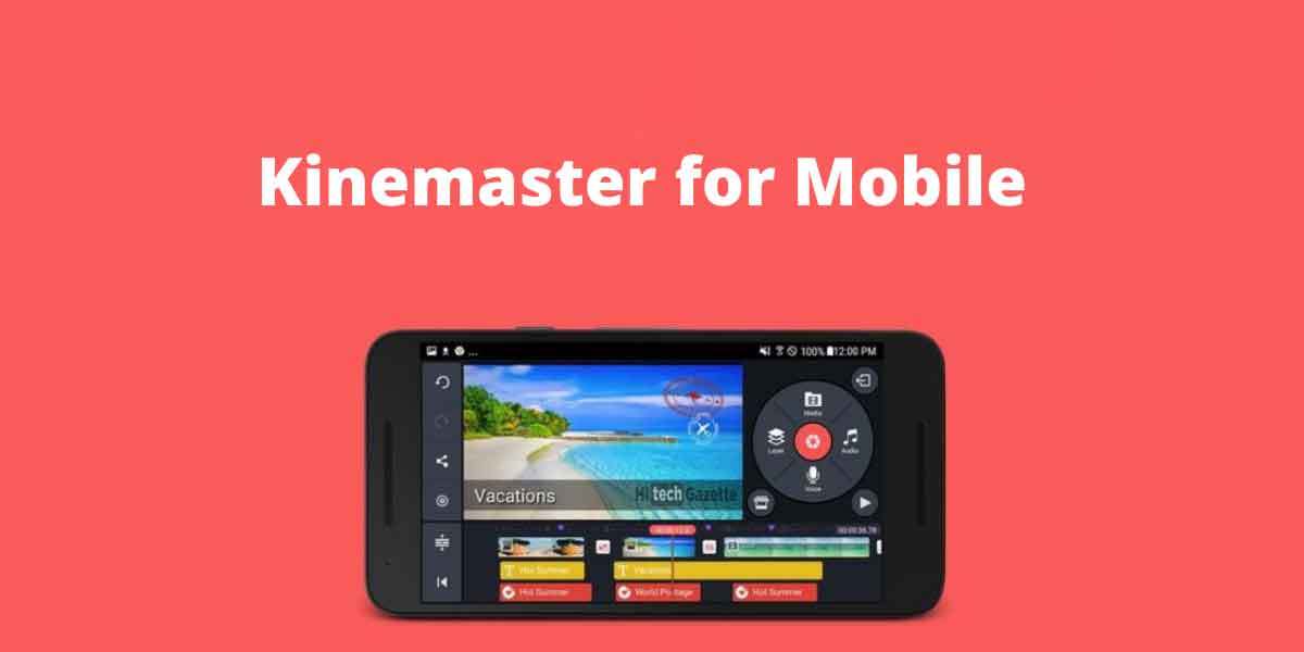 kinemaster for mobile